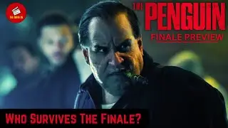 THE PENGUIN Finale Preview & Penultimate Reactions