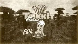 Tekkit Classic Ep4 