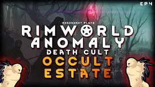 Provoking the VOID and readying the estate for the ensuing assault - RimWorld Death Cult EP4