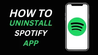 How To Uninstall Spotify App