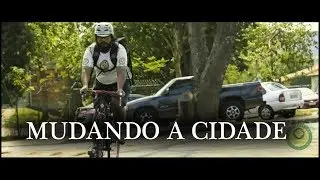 Mudando uma cidade e o mundo