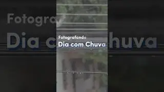 Fotografando com chuva 