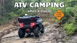 ATV CAMPING AFTER A STORM