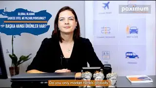 Paximum Global Travel Marketplace - Global Olarak Sadece Otel mi Pazarlıyorsunuz?