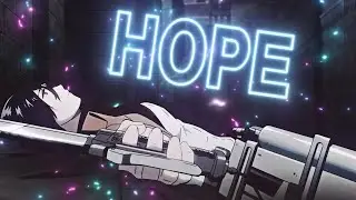 Hope / Attack on Titan [AMV/Edit]