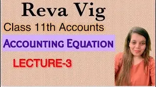 Accounting Equation | L-3 | Class 11th Accountancy