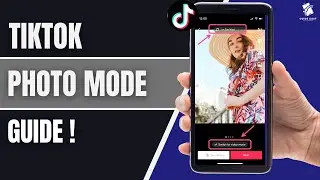 How to Use TikTok Photo Mode in 2025 (Post Slideshow Photos) — Step-by-Step Tutorial