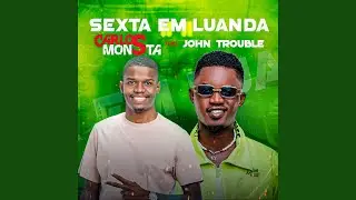 Sexta em Luanda (feat. John Trouble)