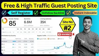 Free & High DA Guest Posting Site - Dofollow Guest Blogging Website (Self Registered) 