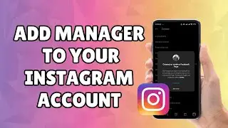 How to Add a Manager to Your Instagram Account
