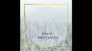 Solum - Dirty Santa
