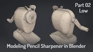 Blender | Boston Vintage Champion Pencil Sharpener | Low Poly | part 02