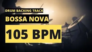 Bossa Nova Backing Track | Drum Metronome | 105 BPM