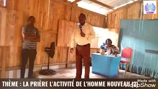 LA PRIÈRE L'ACTIVITÉ DE L'HOMME NOUVEAU 2 AVEC LE PASTEUR HONORÉ
