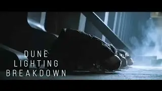 DUNE Cinematography Breakdown | HOW TO GET THE DUNE LOOK