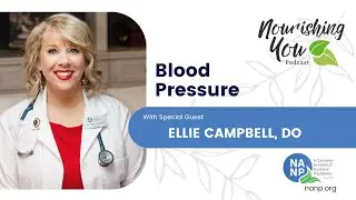 NANP Nourishing You Podcast- Ellie Campbell, DO