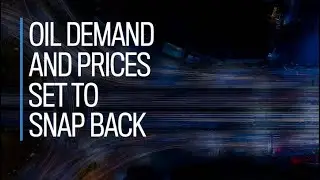Oil demand and prices set to snap back