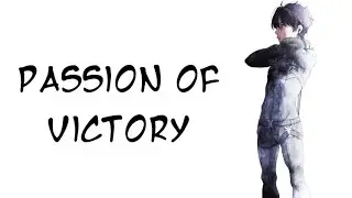 Anime - Passion of Victory (ASMV)
