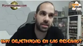 Expansiones y objetividad en las reseñas | Owen Rules