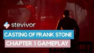 The Casting of Frank Stone gameplay: Chapter 1 The Burning Maw | Stevivor