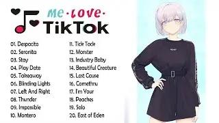 【英文Tik Tok】Top 20抖音最火流行歌曲推荐Tik Tok - 100 TikTok 抖音英文歌曲列表 - Best Of TikTok English Songs 2022