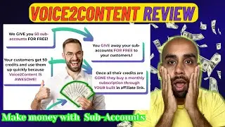 Voice2Content Review | Make $$$ with sub-accounts for FREE with Voice2Content