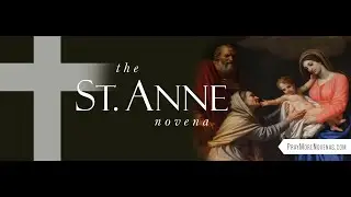 Day 2 - St. Anne Novena | 2022