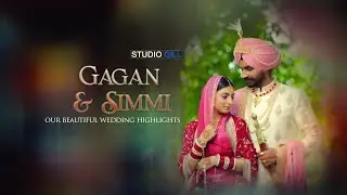 PUNJABI SIKH WEDDING HIGHLIGHTS || GAGAN AND SIMMI || STUDIO GILL ZIRA || CINEMATIC MEMORIES