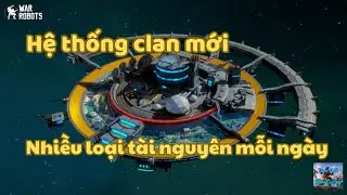 Nhận Pin, Memorium, Microchip, Key, Token Mk.3,... với hệ thống clan mới - War Robots 🇻🇳