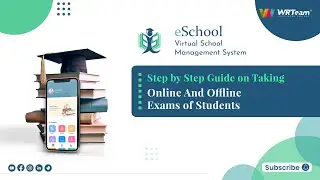 Step by Step Guide on Taking Online And Offline Exams of Students | eSchool