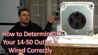 How to Determine if Your 14-50 Outlet is Wired Correctly