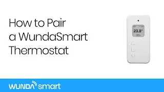 How to Pair a WundaSmart (Slim) Thermostat