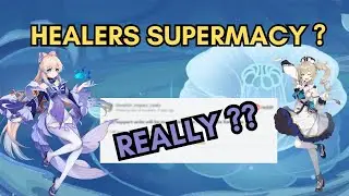 Healers Supermacy ? | Genshin Impact