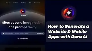How to Generate a Website & Mobile Apps with Dora AI | Dora AI