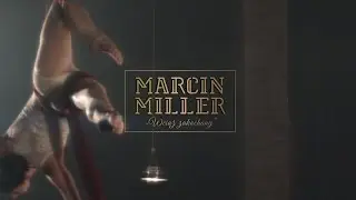 Marcin Miller - "Wciąż Zakochany" (SPOT)