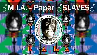 ♂M.I.A. - Paper ♂SLAVES♂(Right version)♂ | Gachi remix
