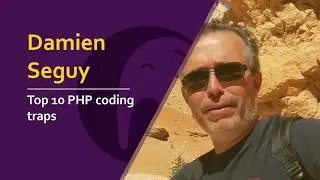 Damien Seguy - Top 10 PHP coding traps | 