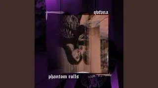Phantom Rolls