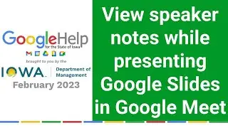 View speaker notes while presenting Google Slides in Google Meet