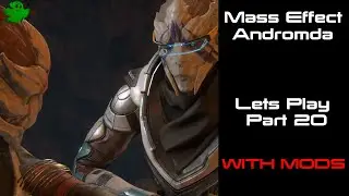Mass Effect Andromeda - Let's Play - With Mods (Part-20)