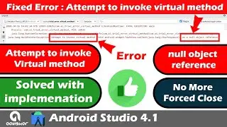 Fixed Error android error attempt to invoke virtual method | Null object reference | 