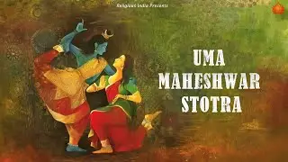 Shiva means WITHOUT DEATH , TIMELESS , FORMLESS , and EVERYWHERE | Uma Maheshwar Stotra
