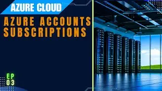 Azure Accounts |subscriptions | How to Create new Azure Account | EP-03