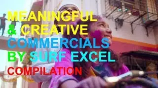 Meaningful and creative Ads commercials collection by Surf Excel  