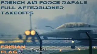 🔵 4x French AF Rafale Full Afterburner Takeoffs During Frisian Flag