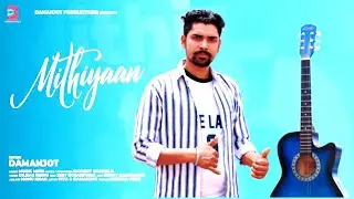 Mithiyaan (official video) ||new punjabi songs 2022||VIKAS RANA