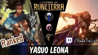 Yasuo Leona: Best Deck of the Day | Legends of Runeterra LoR