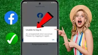 Facebook Невозможно войти в систему Проблема | Произошла непредвиденная ошибка. Попробуйте войти