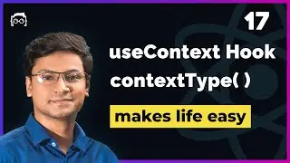 #17 React Context API - contextType & useContext hook - React Tutorial Bangla Series