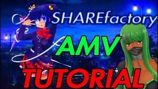 SHAREfactory HOW TO MAKE A AMV 2018 (Anime music video)
